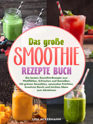 cover image of Das große Smoothie Rezepte Buch